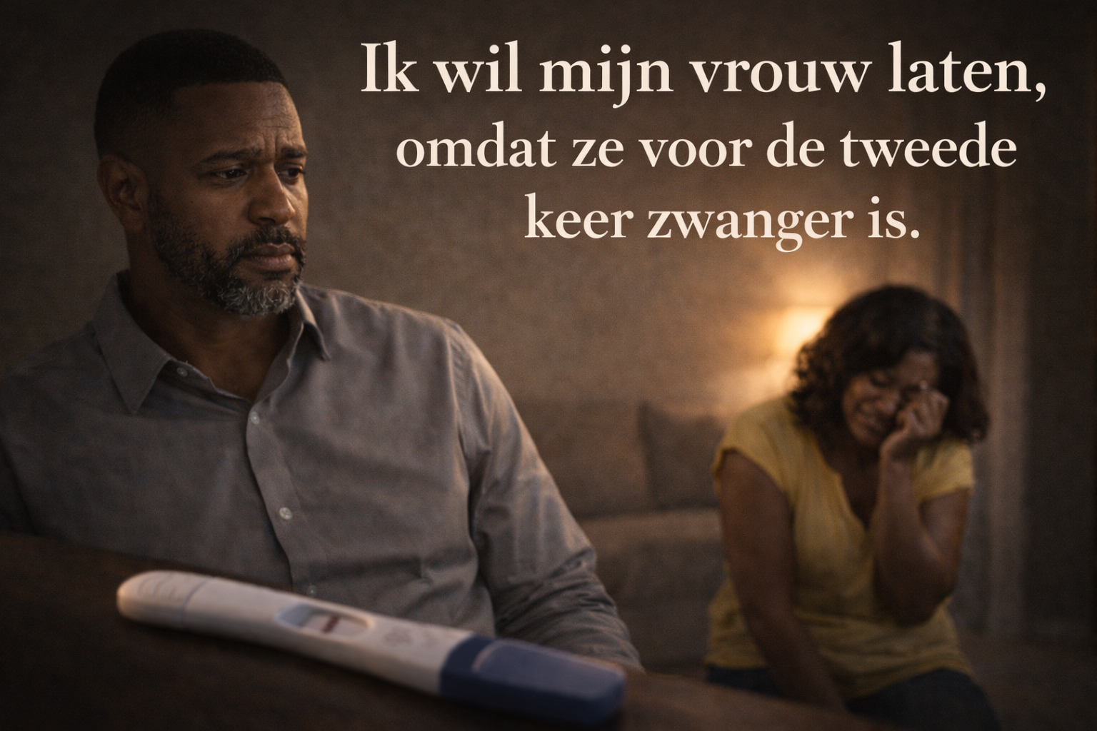 Ik wil mijn vrouw laten, omdat ze voor de tweede keer zwanger is